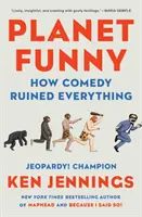 Planet Funny: Wie Comedy alles ruiniert - Planet Funny: How Comedy Ruined Everything