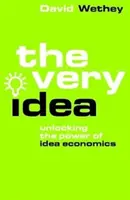 Very Idea - Die Macht der Ideenökonomie entfesseln - Very Idea - Unlocking the Power of Idea Economics