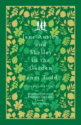 Jane Austen und Shelley im Garten: Ein Roman mit Bildern - Jane Austen and Shelley in the Garden: A Novel with Pictures