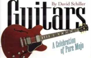 Gitarren: Eine Feier des puren Mojo - Guitars: A Celebration of Pure Mojo