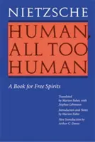 Menschlich, viel zu menschlich: Ein Buch für freie Geister (überarbeitete Ausgabe) - Human, All Too Human: A Book for Free Spirits (Revised Edition)