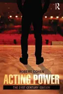 Die Macht der Schauspielerei: Die Ausgabe des 21. - Acting Power: The 21st Century Edition