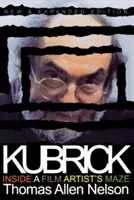 Kubrick, Neue und erweiterte Ausgabe: Im Labyrinth eines Filmkünstlers - Kubrick, New and Expanded Edition: Inside a Film Artist's Maze