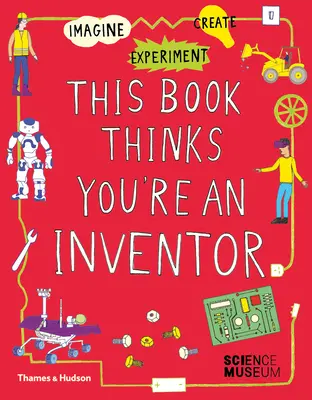 Dieses Buch denkt, du bist ein Erfinder - This Book Thinks You're an Inventor