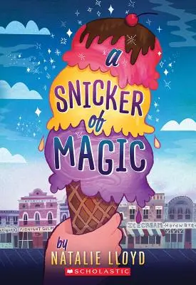 Ein Hauch von Magie (Scholastic Gold) - A Snicker of Magic (Scholastic Gold)