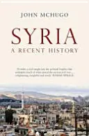 Syrien - eine jüngere Geschichte - Syria - A Recent History