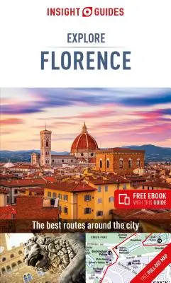 Insight Guides Florenz erkunden (Reiseführer mit kostenlosem Ebook) - Insight Guides Explore Florence (Travel Guide with Free Ebook)
