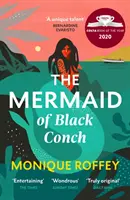 Die Meerjungfrau der schwarzen Muschel - Der fesselnde Gewinner des Costa Book of the Year, gelesen von BBC Radio 4 - Mermaid of Black Conch - The spellbinding winner of the Costa Book of the Year as read on BBC Radio 4