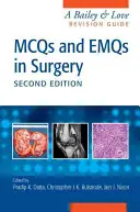 McQs und Emqs in der Chirurgie: A Bailey & Love Revision Guide, Zweite Auflage - McQs and Emqs in Surgery: A Bailey & Love Revision Guide, Second Edition