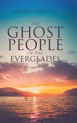 Das Geistervolk der Everglades - The Ghost People of The Everglades