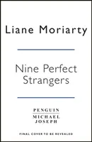 Nine Perfect Strangers - Der Nr. 1-Bestseller jetzt als große Amazon Prime-Serie - Nine Perfect Strangers - The No 1 bestseller now a major Amazon Prime series