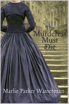 Die Mörderin muss sterben - The Murderess Must Die