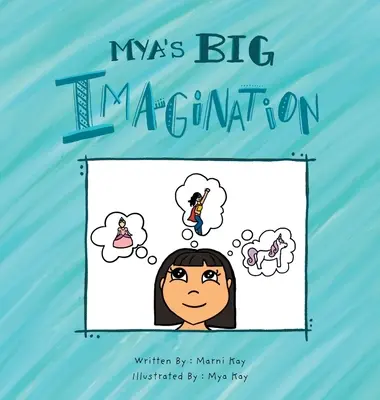 Mya's große Vorstellungskraft - Mya's Big Imagination