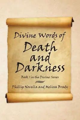 Göttliche Worte des Todes und der Finsternis: Buch 1 der Göttlichen Reihe - Divine Words of Death and Darkness: Book 1 in the Divine Series