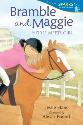 Bramble und Maggie: Pferd trifft Mädchen - Bramble and Maggie: Horse Meets Girl