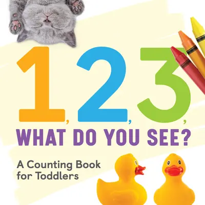 1, 2, 3, was siehst du? Ein Zählbuch für Kleinkinder - 1, 2, 3, What Do You See?: A Counting Book for Toddlers