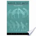 Narrative Politikanalyse: Theorie und Praxis - Narrative Policy Analysis: Theory and Practice