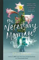 Die notwendige Ehe - The Necessary Marriage