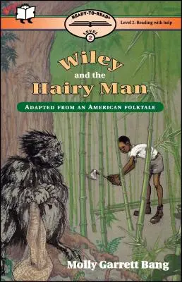 Wiley und der haarige Mann: Lesefertige Ausgabe Stufe 2 - Wiley and the Hairy Man: Ready-To-Read Level 2