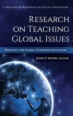 Forschung zum Unterrichten globaler Themen: Pädagogik für die Erziehung zur Weltbürgerschaft (hc) - Research on Teaching Global Issues: Pedagogy for Global Citizenship Education (hc)