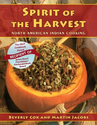 Spirit of the Harvest: Die Küche der nordamerikanischen Indianer - Spirit of the Harvest: North American Indian Cooking