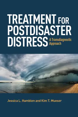 Behandlung von Post-Disaster Distress: Ein transdiagnostischer Ansatz - Treatment for Postdisaster Distress: A Transdiagnostic Approach