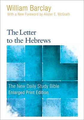 Der Hebräerbrief (vergrößerte Ausgabe) - The Letter to the Hebrews (Enlarged Print)