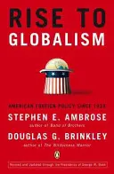 Aufstieg zum Globalismus: Die amerikanische Außenpolitik seit 1938, Neunte überarbeitete Auflage - Rise to Globalism: American Foreign Policy Since 1938, Ninth Revised Edition