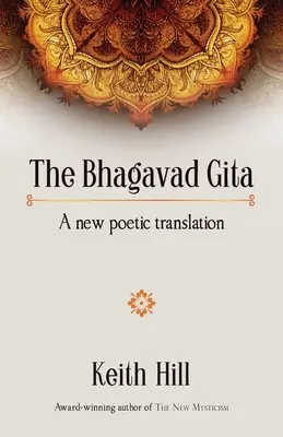 Die Bhagavad Gita: Eine neue poetische Übersetzung - The Bhagavad Gita: A new poetic translation