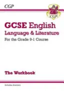 GCSE English Language and Literature Workbook - für die Grade 9-1 Kurse (inkl. Antworten) - GCSE English Language and Literature Workbook - for the Grade 9-1 Courses (includes Answers)