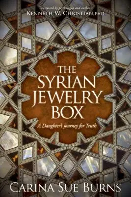 Das syrische Schmuckkästchen: Die Reise einer Tochter auf der Suche nach der Wahrheit - The Syrian Jewelry Box: A Daughter's Journey for Truth