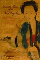 Kurtisanen und Opium: Romantische Illusionen des Narren von Yangzhou - Courtesans and Opium: Romantic Illusions of the Fool of Yangzhou