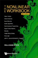 Nichtlineares Arbeitsbuch, Das: Chaos, Fraktale, Zelluläre Automaten, Neuronale Netze, Genetische Algorithmen, Gene Expression Programming, Support Vector Machine, - Nonlinear Workbook, The: Chaos, Fractals, Cellular Automata, Neural Networks, Genetic Algorithms, Gene Expression Programming, Support Vector Machine,