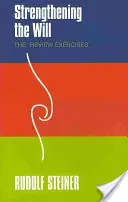 Den Willen stärken: Die Revisionsübungen