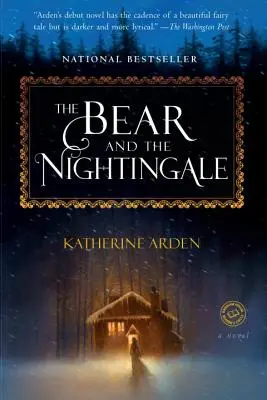 Der Bär und die Nachtigall - The Bear and the Nightingale