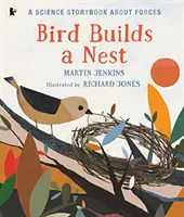 Ein Vogel baut ein Nest - Ein wissenschaftliches Geschichtenbuch über Kräfte - Bird Builds a Nest - A Science Storybook about Forces