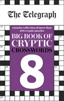 Telegraph Großes Buch der kryptischen Kreuzworträtsel 8 - Telegraph Big Book of Cryptic Crosswords 8