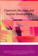 Diskurs im Klassenzimmer und Lehrerentwicklung - Classroom Discourse and Teacher Development