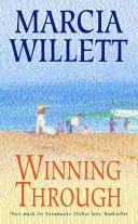 Winning Through (Die Chadwick-Familienchroniken, Buch 3) - Eine fesselnde Geschichte über Freundschaft und Familienbande - Winning Through (The Chadwick Family Chronicles, Book 3) - A captivating story of friendship and family ties