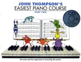 John Thompsons einfachster Klavierkurs - Teil zwei (Buch und Audio) - John Thompson's Easiest Piano Course - Part Two (Book And Audio)