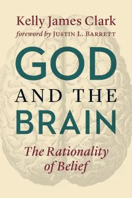 Gott und das Gehirn: Die Rationalität des Glaubens - God and the Brain: The Rationality of Belief