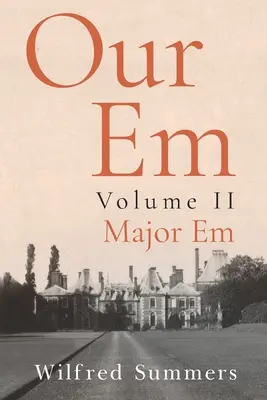 Unsere Em: Band II: Major Em - Our Em: Volume II: Major Em
