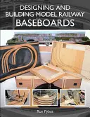 Entwerfen und Bauen von Modellbahnsockeln - Designing and Building Model Railway Baseboards