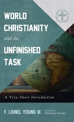 Das Weltchristentum und die unvollendete Aufgabe - World Christianity and the Unfinished Task