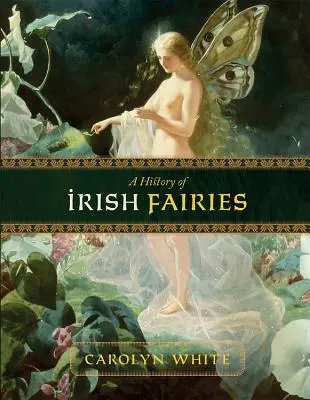 Eine Geschichte der irischen Feen - A History of Irish Fairies