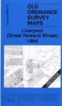 Liverpool (Great Howard Street) 1864 - Liverpooler Blatt 18 - Liverpool (Great Howard Street) 1864 - Liverpool Sheet 18