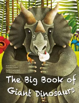 Das große Buch der riesigen Dinosaurier und das kleine Buch der winzigen Dinosaurier - The Big Book of Giant Dinosaurs and the Small Book of Tiny Dinosaurs