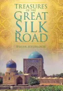 Schätze der Großen Seidenstraße - Treasures of the Great Silk Road