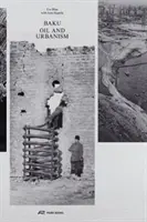 Baku - Öl und Urbanismus - Baku - Oil and Urbanism