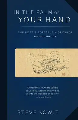 In der Handfläche der Hand, zweite Ausgabe: Die tragbare Werkstatt eines Dichters - In the Palm of Your Hand, Second Edition: A Poet's Portable Workshop